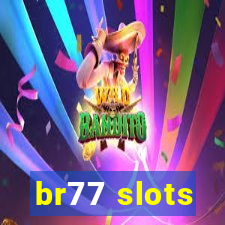 br77 slots